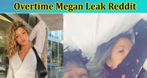 overtime megan all leaks|Twitter. It’s what’s happening / Twitter